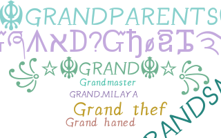 Nickname - Grand