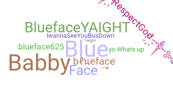 Nickname - blueface
