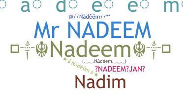 Nickname - Nadeem