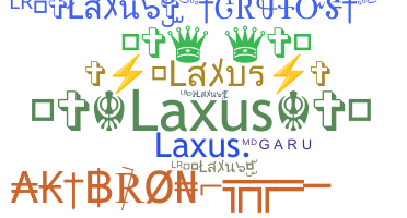 Nickname - Laxus