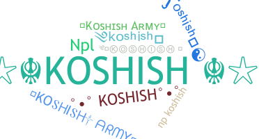 Nickname - Koshish