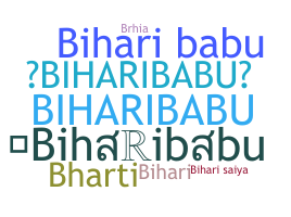 Nickname - biharibabu