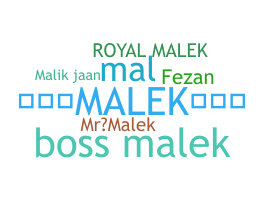 Nickname - Malek
