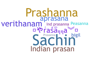 Nickname - Prasana