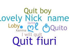 Nickname - Quit