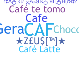 Nickname - Caf