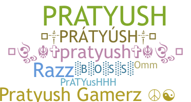 Nickname - Pratyush
