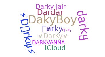 Nickname - Darky
