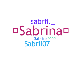 Nickname - Sabrii