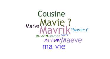 Nickname - Mavie