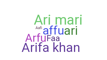 Nickname - Arifa