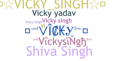 Nickname - Vickysingh