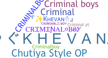 Nickname - criminalboy