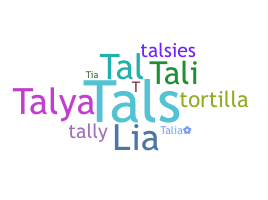 Nickname - Talia