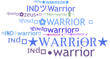 Nickname - IndWarrior