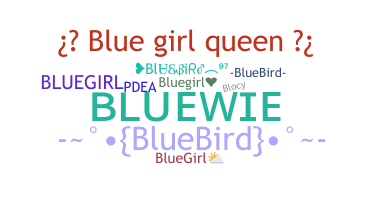 Nickname - bluegirl