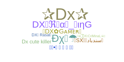 Nickname - DX