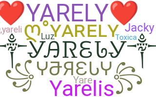 Nickname - Yarely