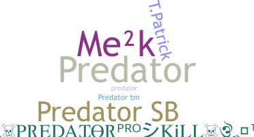 Nickname - predatorpro