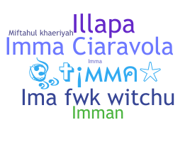 Nickname - imma