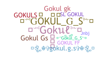 Nickname - Gokuls