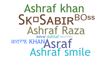 Nickname - ashrafkhan