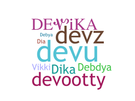 Nickname - Devika