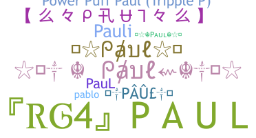 Nickname - paul