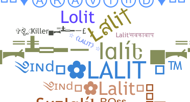 Nickname - Lalit