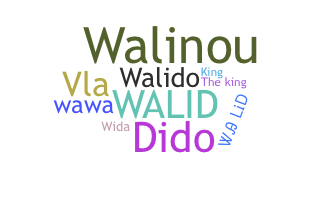 Nickname - Walid
