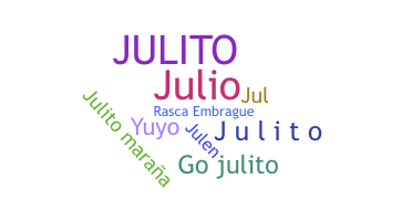 Nickname - Julito