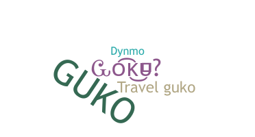 Nickname - Guko