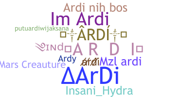 Nickname - Ardi