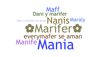 Nickname - Marifer