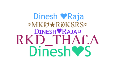 Nickname - DineshRaja