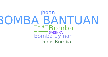 Nickname - Bomba