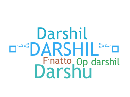 Nickname - darshil