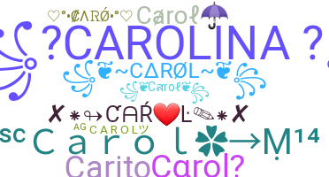 Nickname - Carol