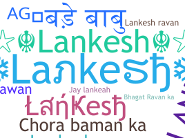 Nickname - Lankesh