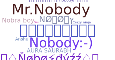Nickname - Nobody