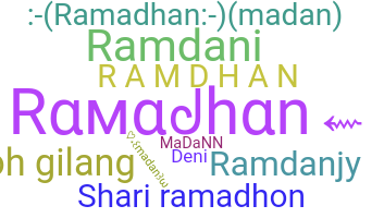 Nickname - Ramadhan