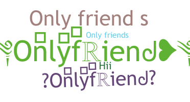 Nickname - onlyfriend