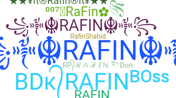 Nickname - rafin