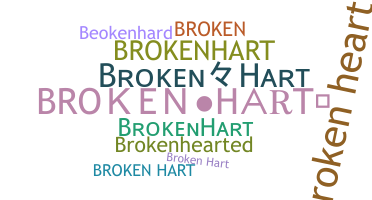 Nickname - BrokenHart