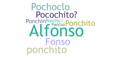 Nickname - Poncho