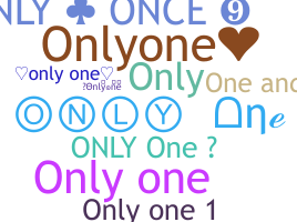 Nickname - Onlyone