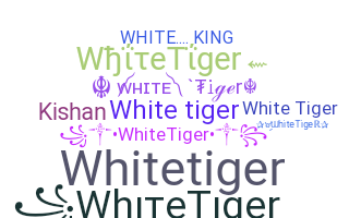 Nickname - WhiteTiger