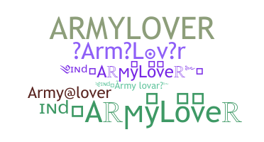 Nickname - ArmyLover
