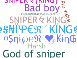 Nickname - SniperKING