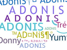 Nickname - Adonis